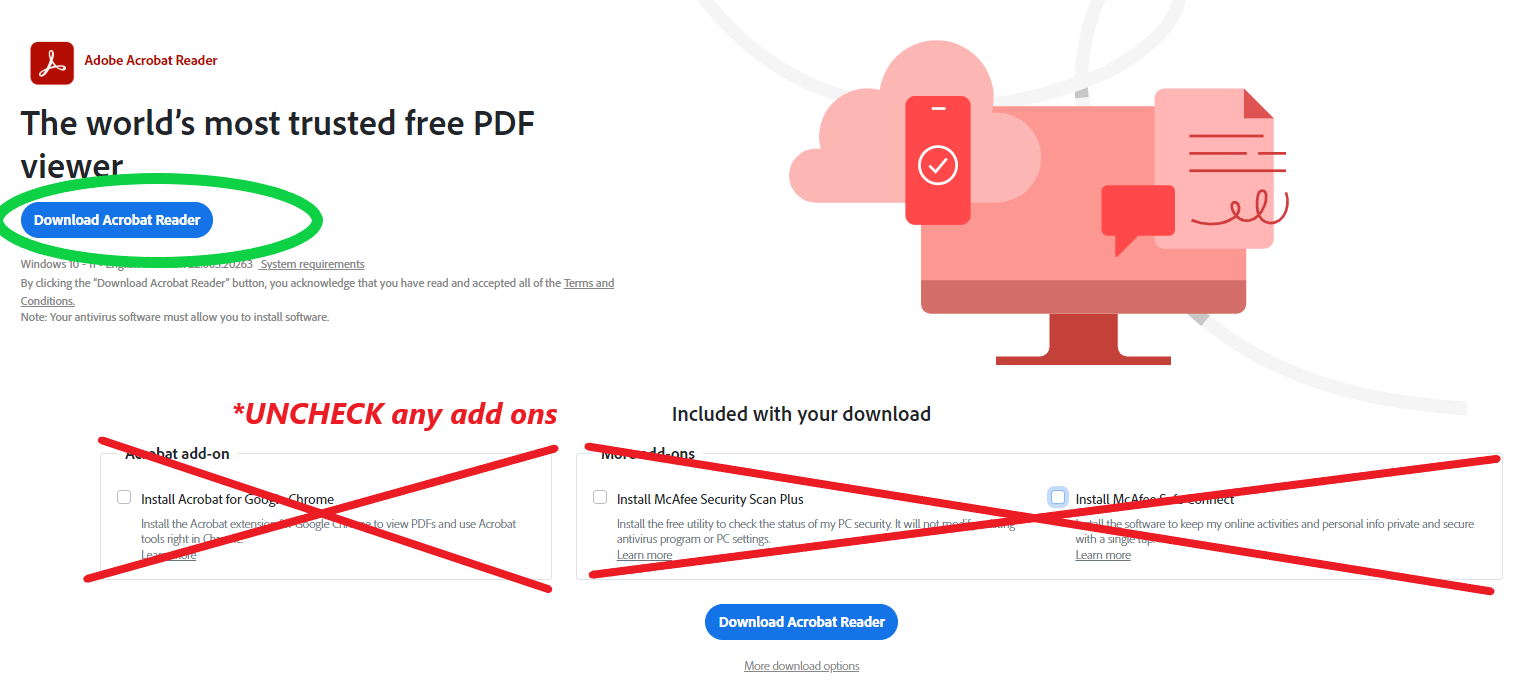 Description for downloading Adobe Reader. Uncheck any add ons before downloading this application.